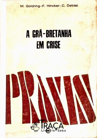 A Grã-Bretanha em Crise