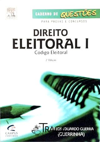 Direito Eleitoral - Vol. 1 (caderno de Questões)