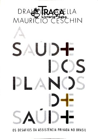 A Saúde Dos Planos De Saúde