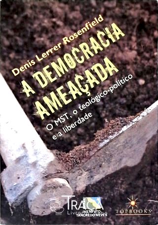 A Democracia Ameaçada (autografado)