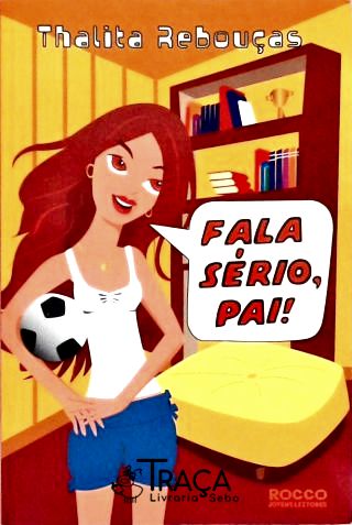 Fala Sério, Pai