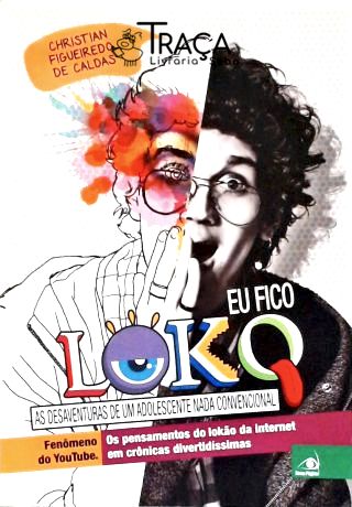 Eu Fico Loko (autografado)