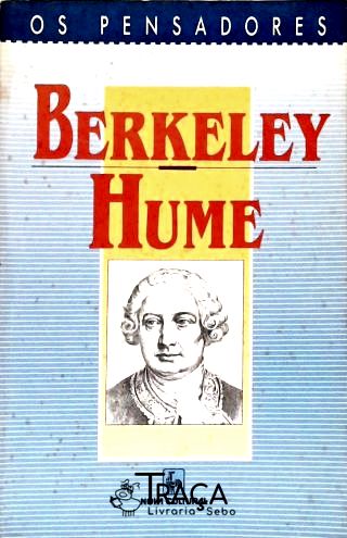Os Pensadores: George Berkeley - David Hume