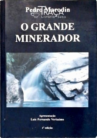 O Grande Minerador (autografado)