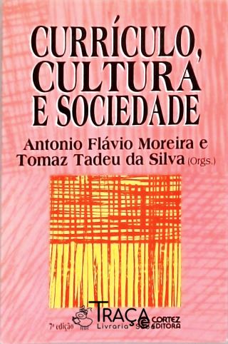 Currículo, Cultura e Sociedade