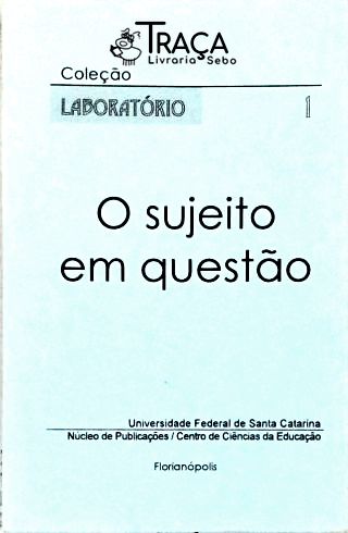 O Sujeito em Questão