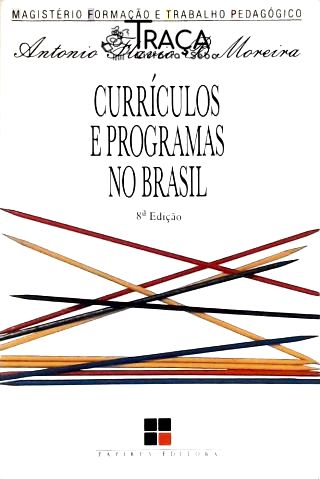 Currículos e Programas No Brasil