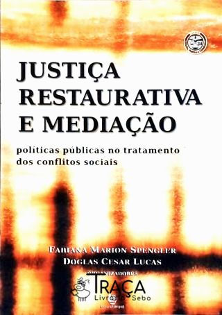 Justiça Restaurativa e Mediação