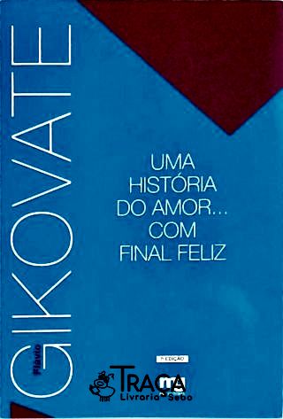 Uma História do Amor... com Final Feliz