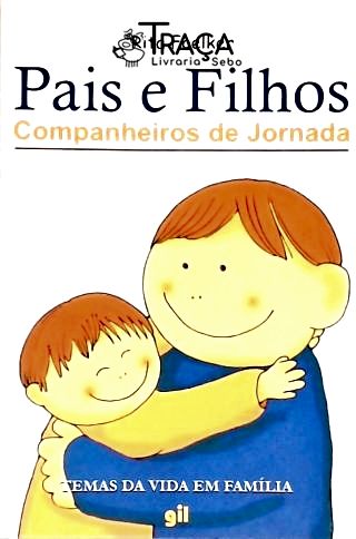 Pais e Filhos: Companheiros de Jornada