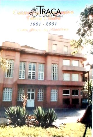 Caixeiral Campestre Tênis Clube 1901-2001