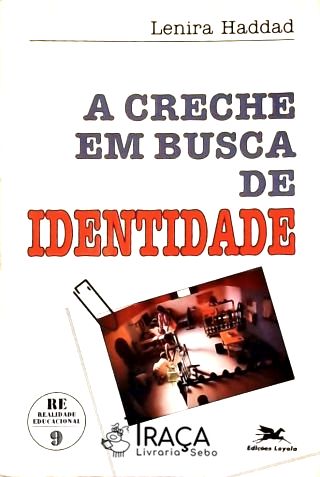 A Creche Em Busca De Identidade