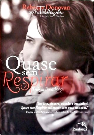 Quase sem Respirar
