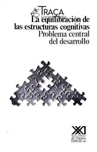 La Equilibración de Las Estructuras Cognitivas