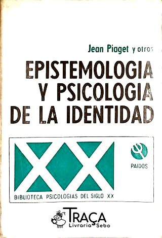 Epistemologia Y Psicología de La Identidad