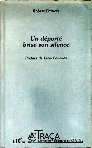 Un Déporté Brise Son Silence