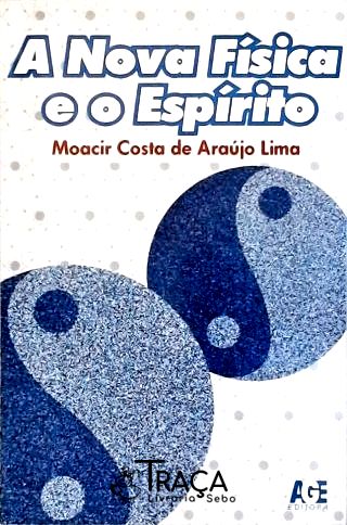 A Nova Física e o Espírito