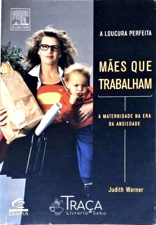 Mães Que Trabalham