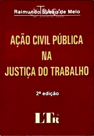 Ação Civil Pública Na Justiça do Trabalho
