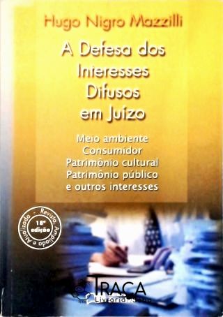 A Defesa dos Interesses Difusos em Juízo