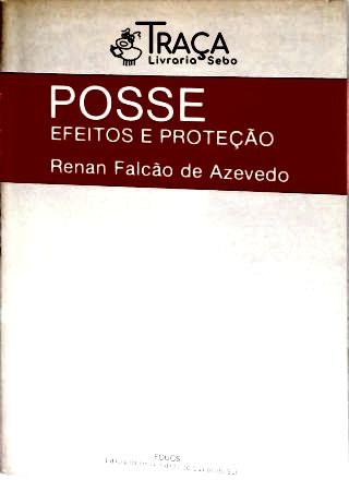 Posse - Efeitos e Proteção (autografado)