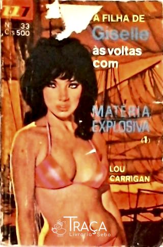A Filha de Giselle Às Voltas com Matéria Explosiva - Vol. 1