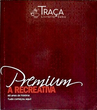 Premium - a Recreativa
