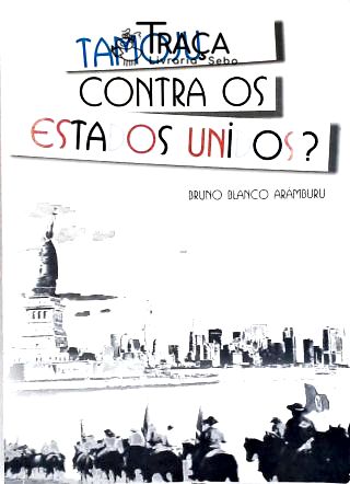 Tamo Junto Contra os Estados Unidos? (autografado)