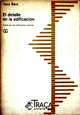 El Detalle En La Edificación: Diseño para Las Edificaciones Práticas