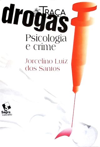 Drogas - Psicologia e Crimes
