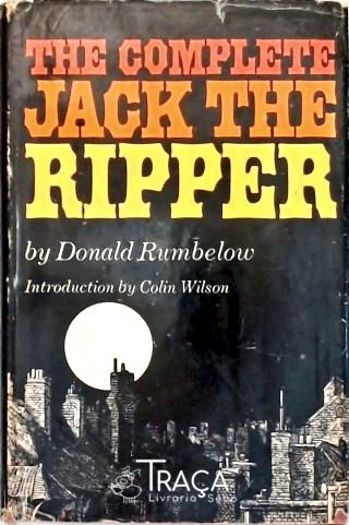The Complete Jack The Ripper