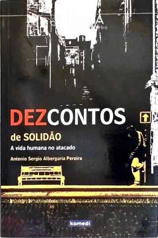 Dez Contos de Solidão (autografado)