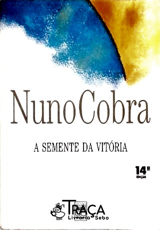 A Semente da Vitória