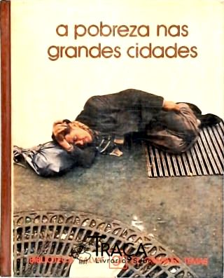 A Pobreza Nas Grandes Cidades