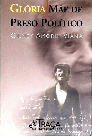 Glória, Mãe de Preso Político