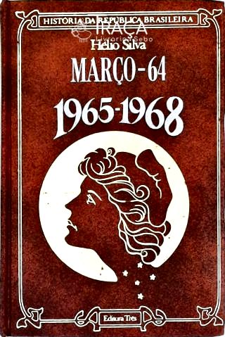 Março-64: (1965-1968)