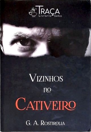 Vizinhos No Cativeiro