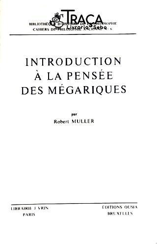 Introduction À La Pensée Des Mégariques