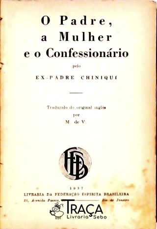 O Padre, a Mulher e o Confessionário