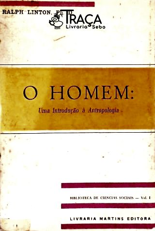 O Homem: Uma Introdução À Antropologia
