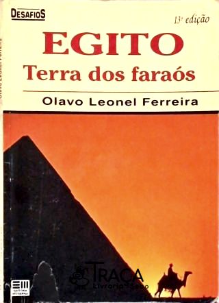 Egito: Terra dos Faraós