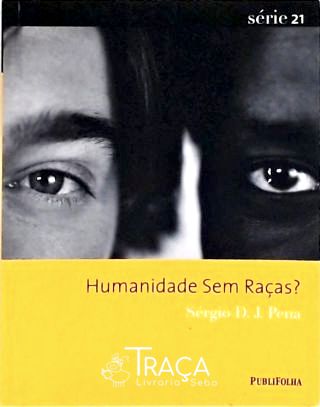 Humanidade sem Raças?