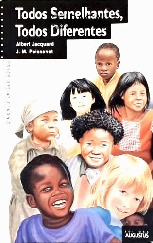 Todos Semelhantes, Todos Diferentes