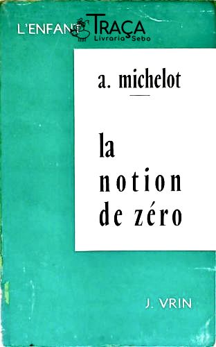 La Notion de Zéro Chez Lenfant