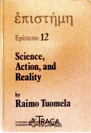 Science, Action And Reality