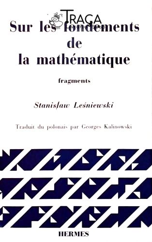 Sur Les Fondements de La Mathématique