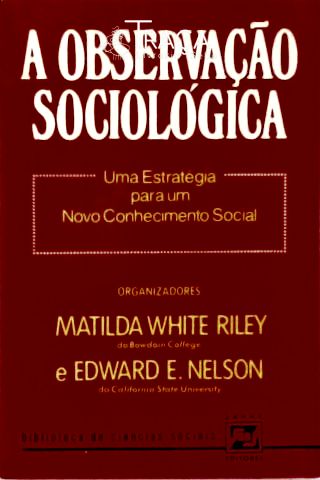 A Observaçao Sociológica