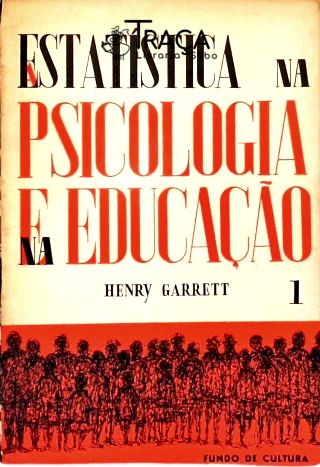 A Estatística Na Psicologia e Na Educação - Vol. 1