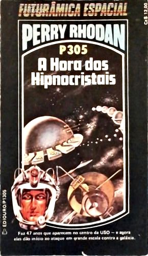 A Hora dos Hipnocristais - Perry Rhodan P305