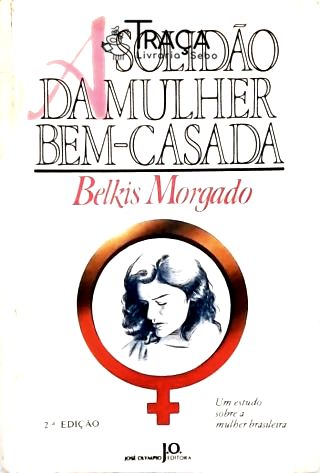 A Solidão da Mulher Bem-casada